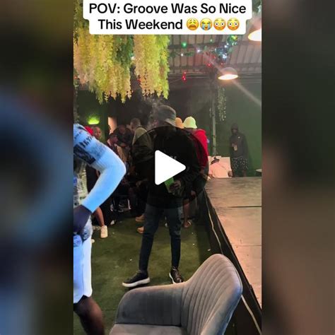 Pov Groove Was So Nice This Weekend 😩😭😳😂 Check Out The Video Now