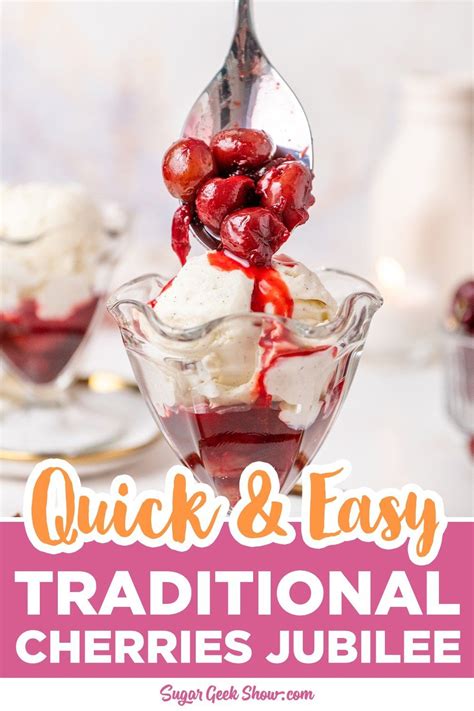 Easy Cherries Jubilee Recipe Sugar Geek Show Flambe Desserts Boozy