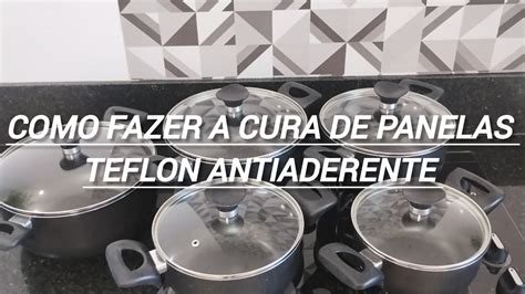 COMO FAZER A CURA DAS PANELAS TEFLON ANTIADERENTE DICAS E OS CUIDADOS