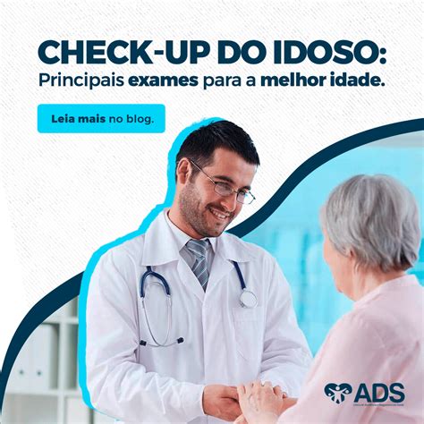 Check up do idoso Principais exames para a melhor idade Clínica ADS