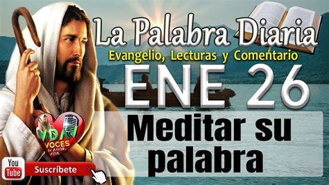 Evangelio Lecturas y Comentario Miércoles 26 de enero de 2022 Meditar