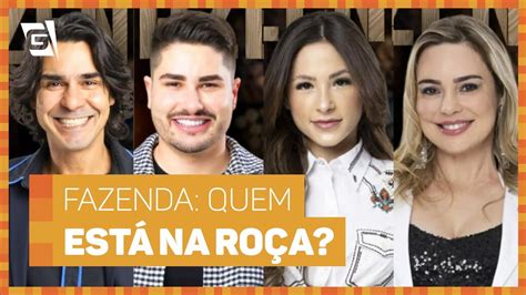 Fazenda Quem Est Na Primeira Ro A Do Reality L Hora Da Fofoca L