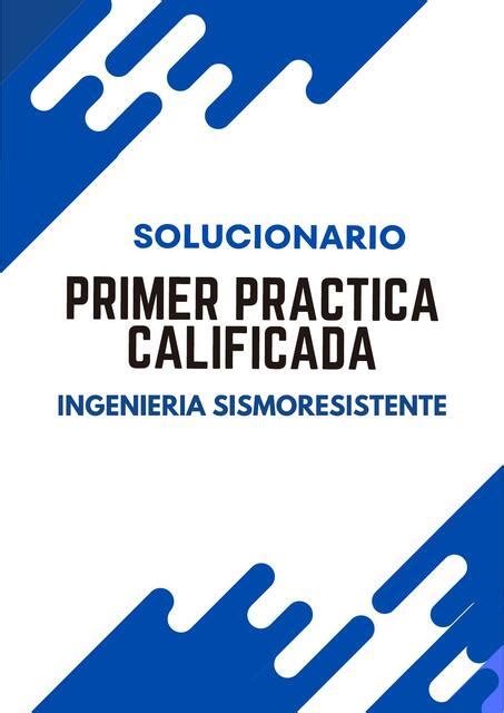 Solucionario De Primer Practica Calificada Ingenier A Sismorresistente