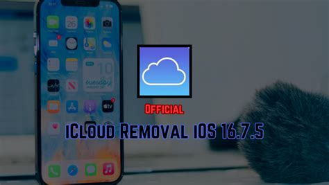 ICloud Removal IOS 16 7 5 Unlock Your Device With Ease