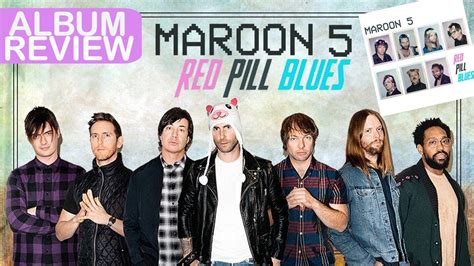 Album Review Maroon 5 Red Pill Blues Youtube