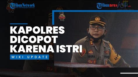 Buntut Istri Pamer Segepok Uang Di Tiktok Kapolres Tebing Tinggi Akbp