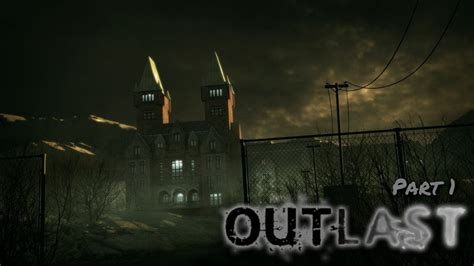 Outlast Part Arriving At Mount Massive Asylum Youtube