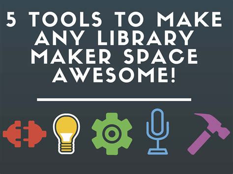 5 Tools to Make Any Library Maker Space Awesome! | Makerspace, Makerspace elementary, Library