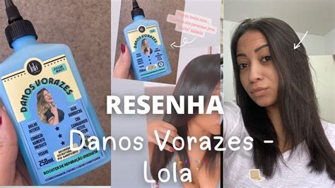 Resenha Condicionador Danos Vorazes Lola Resenha Youtube