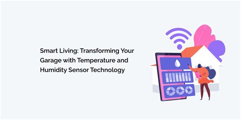 Smart Living: Transforming Your Garage with Temperature and Humidity ...