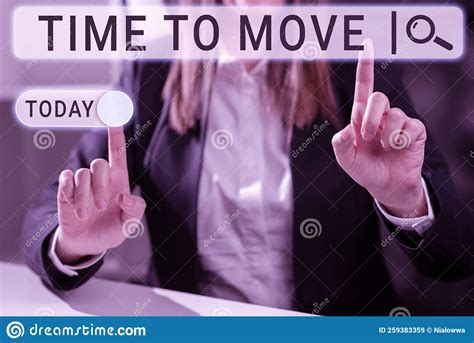 Sign Displaying Time To Move Business Overview Best Period To Transfer