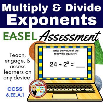 Multiply And Divide Exponents Easel Assessment Digital Exponent Activity