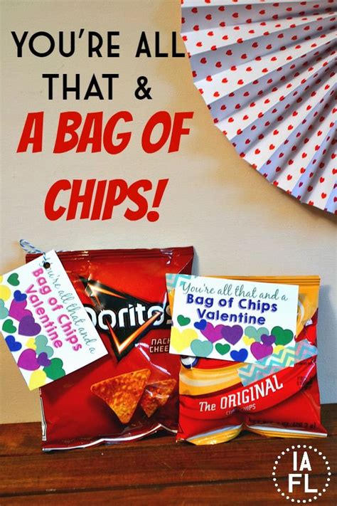 You Re All That And A Bag Of Chips Valentine Free Printable It S A