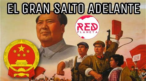 El Gran Salto Adelante De China YouTube