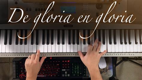 De Gloria En Gloria Te Veo Piano Tutorial Youtube