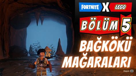 Bağkökü Toplanacak Mağara Lego Fortnite Bölüm 5 wolkytalky