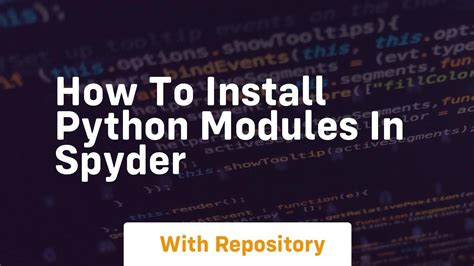 How To Install Python Modules In Spyder Youtube