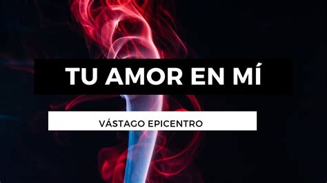 Tu Amor En Mi Vástago Epicentro Letra YouTube