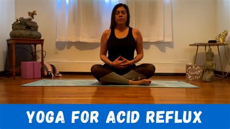 Yoga For Acid Reflux YouTube