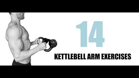 14 Kettlebell Arm Exercises And Which Part Of The Muscle They Target