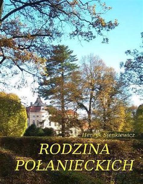 Rodzina Polanieckich Henryk Sienkiewicz 9781729677339 Boeken Bol