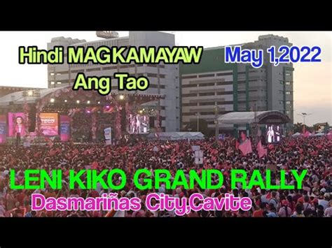 VP LENI GRAND RALLY May 1 2022 Dasmariñas City Cavite YouTube