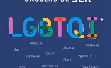 Orgulho Lgbtqi Conheça O Significado De Cada Letra E A Luta Por