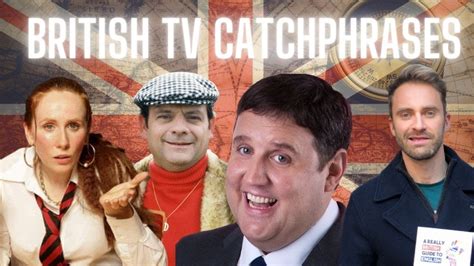 20 British Tv Catchphrases In 1 Video Youtube