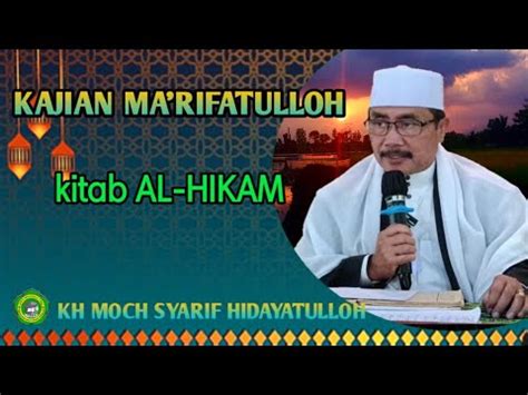 Kajian Ma Rifat Kitab Hikam Kh Moch Syarif Hidayatulloh YouTube