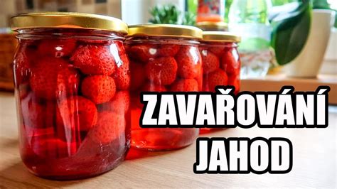 Zava Ov N Jahod V Troub Jak Zava It Jahody A Dal Ovoce Zava Ov N