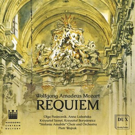 Sinfonia Amabile Choir Requiem In D Minor K Completed By F X