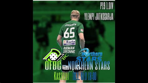 OFBC Northern Stars P19 1 Div Ylempi Jatkosarja YouTube