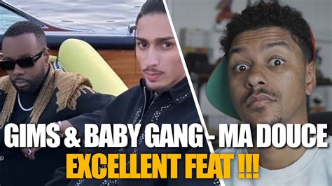 Je réagis à GIMS Baby Gang MA DOUCE REACTION AVIS YouTube