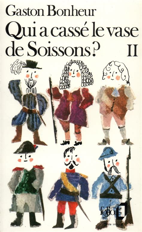 Livre Qui A Cass Le Vase De Soissons Folio