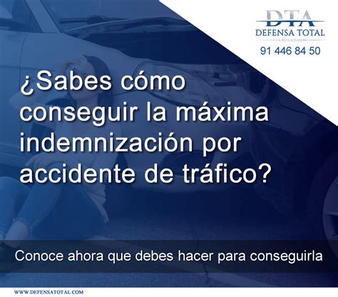 Sabes C Mo Conseguir La M Xima Indemnizaci N Por Accidente De Tr Fico