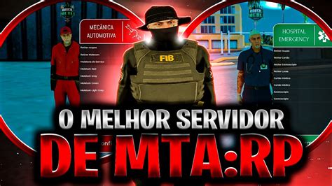 O MELHOR SERVIDOR DE MTA 2023 100 REALISTA RP GTA MTA RP YouTube