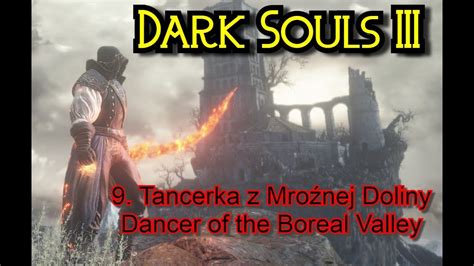 Dark Souls 3 Piromanta Tancerka z Mroźnej Doliny Dancer of the