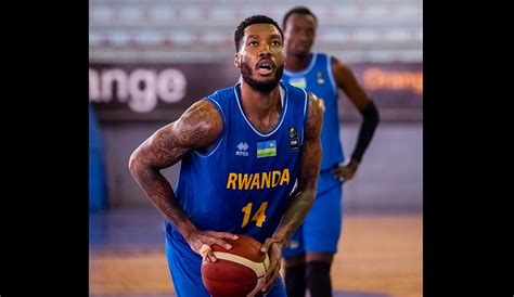 Kendall Gray On His Desire To Guide Rwanda To Fiba World Cup Rwanda