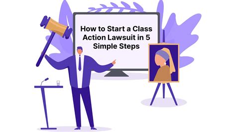 How To Start A Class Action Lawsuit In 5 Simple Steps