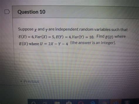 Solved Question 10 Suppose X And Y Are Independent Random Chegg