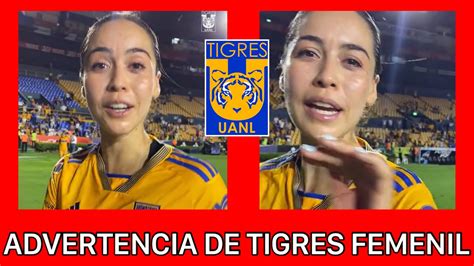 Jugadora de Tigres Femenil ROMPE EL SILENCIO HACIA LOS DEMÁS CLUBES DE