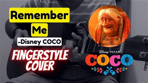 Remember Me Disney Pixar S Coco Ost Fingerstyle Guitar Disney