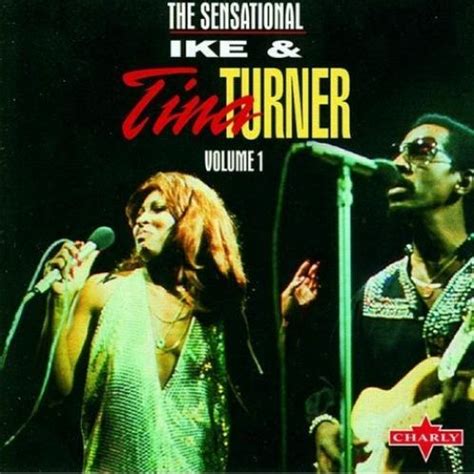 Ike Tina Turner The Sensational Ike Tina Turner 1999 Testi