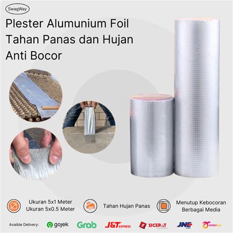 Jual Plester Lakban Alumunium Foil Anti Bocor Tahan Panas Isolasi Anti