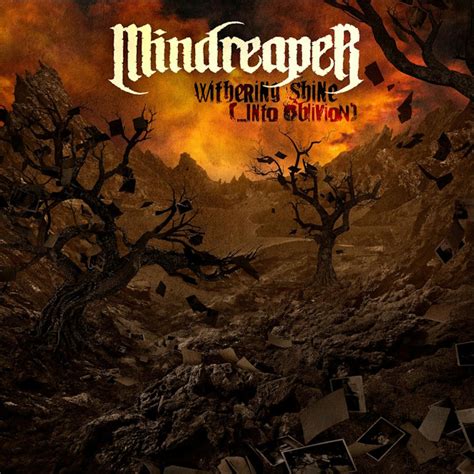 Mindreaper Withering Shine Into Oblivion Reviews Album Of