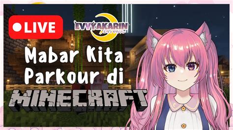 Mabar Parkour Minecraft Live Stream Evvyakarin Vtuber Indonesia