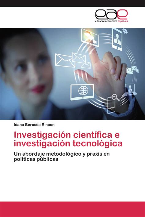 Investigación Científica E Investigación Tecnológica 978 3 659 09125