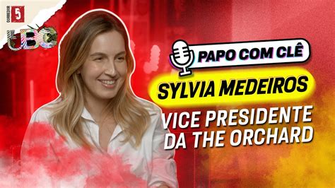 Sylvia Medeiros Vp The Orchard Brasil Papo Cl Youtube