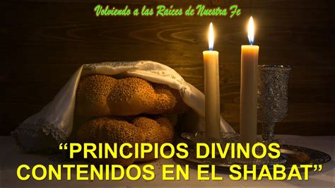 7 PRINCIPIOS DIVINOS CONTENIDOS EN EL SHABAT SHABAT LA SEÑAL DEL