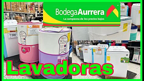 LAVADORAS EN DESCUENTO EN BODEGA AURRERA YouTube